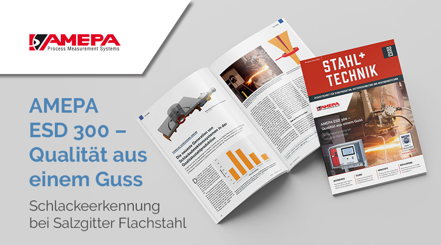 AMEPA ESD 300 - Qualität aus einem Guss Schlackeerkennung bei Salzgitter Flachstahl